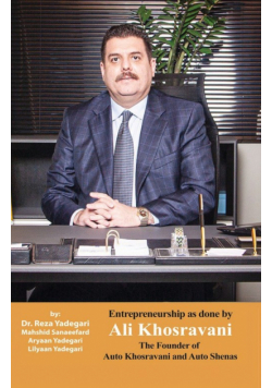 Entrepreneurship as done by Ali Khosravani