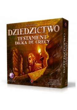Dziedzictwo Testament Diuka de Crecy