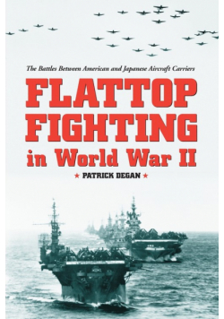Flattop Fighting in World War II