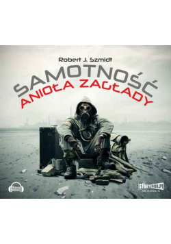 Samotność Anioła Zagłady