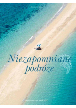 Niezapomniane podróże