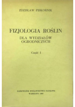 Fizjologia roślin dla wydziałów ogrodniczych, Cz. 1