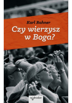 Czy wierzysz w Boga?