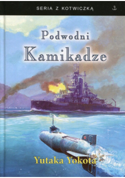 Harrington Jose - Podwodni Kamikadze