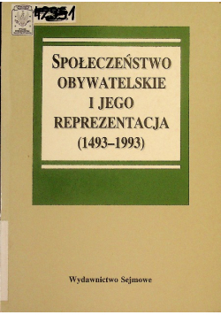 Społeczeństwo obywatelskie i jego reprezentacja 1493 - 1993