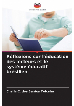 Réflexions sur l'éducation des lecteurs et le système éducatif brésilien
