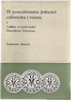 W poszukiwaniu jedności człowieka i świata