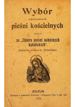 Wybór pieśni kościelnych 1912 r.