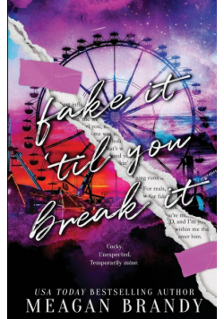 Fake It Til You Break It