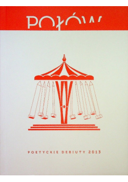 Połów Poetyckie debiuty 2013