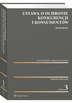 Ustawa o ochronie konkurencji i konsumentów. Komentarz