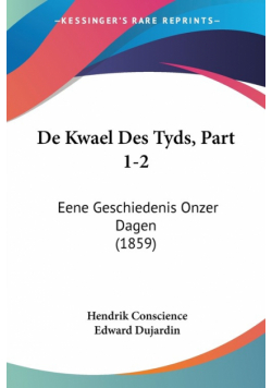 De Kwael Des Tyds, Part 1-2