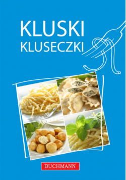 Kluski kluseczki