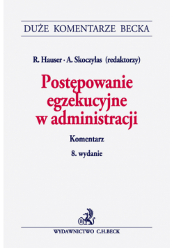 Postępowanie egzekucyjne w administracji Komentarz