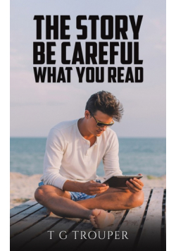 The Story - Be Careful What You Read