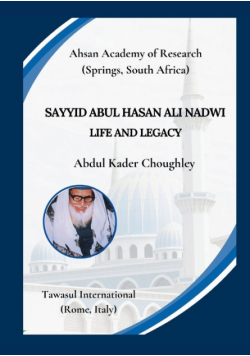 Sayyid Abul Hasan Ali Nadwi, Life and Legacy
