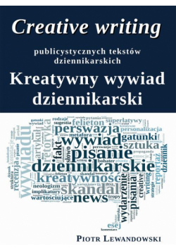 Creative writing publicystycznych tekstów dziennikarskich