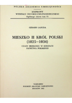 Mieszko II Król Polski 1025 do 1034