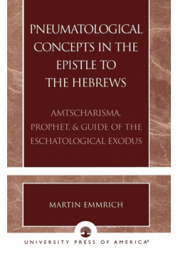 Pneumatological Concepts in the Epistle to the Hebrews