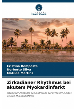 Zirkadianer Rhythmus bei akutem Myokardinfarkt