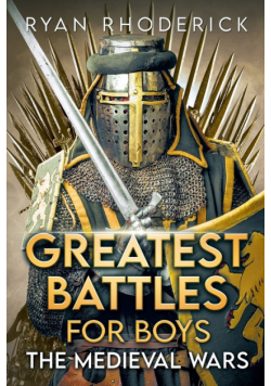 Greatest Battles for Boys