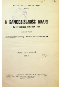O samodzielność kraju Tom III 1912 r.