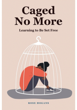Caged No More