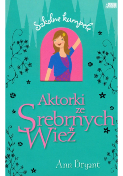 Aktorki ze srebrnych wież