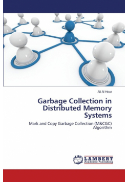 Garbage Collection in Distributed Memory Systems
