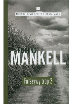 Mistrz Szwedzkiego Kryminału Tom 7 Fałszywy trop 2
