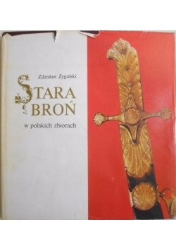 Stara broń w polskich zbiorach