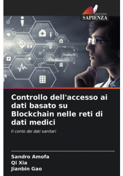 Controllo dell'accesso ai dati basato su Blockchain nelle reti di dati medici