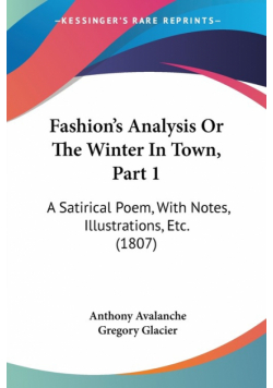 Fashion's Analysis Or The Winter In Town, Part 1