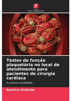 Testes de função plaquetária no local de atendimento para pacientes de cirurgia cardíaca