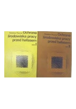 Ochrona środowiska pracy przed hałasem tom I-II