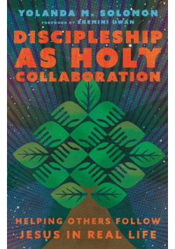 Discipleship as Holy Collaboration