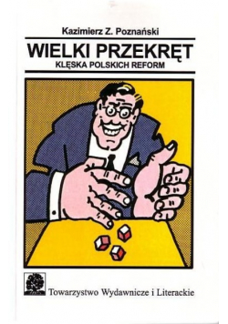 Wielki przekręt klęska polskich reform