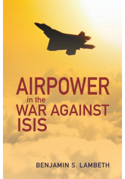 Airpower in the War against ISIS