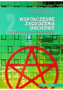 Współczesne zagrożenia duchowe chrześcijanin