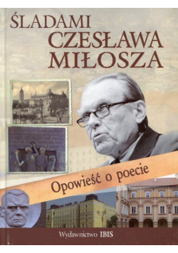 Śladami Czesława Miłosza