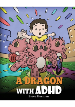 A Dragon With ADHD