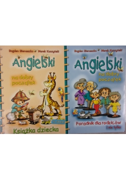Angielski na dobry początek : książka dziecka/ poradnik dla rodziców i nie tylko
