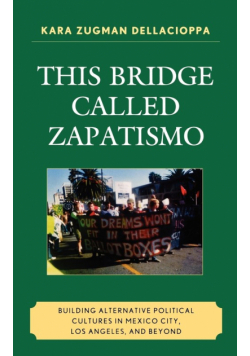 This Bridge Called Zapatismo