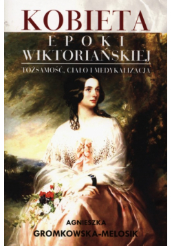 Kobieta epoki wiktoriańskiej
