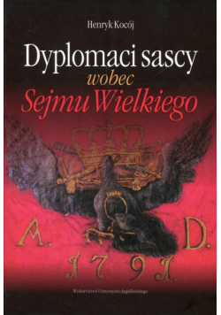 Dyplomaci sascy wobec Sejmu Wielkiego