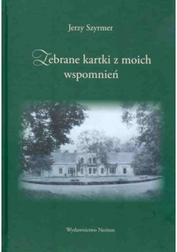 Zebrane kartki z moich wspomnień