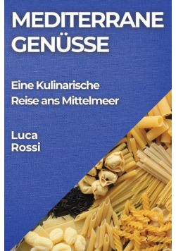 Mediterrane Genüsse