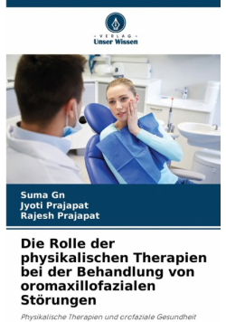 Die Rolle der physikalischen Therapien bei der Behandlung von oromaxillofazialen Störungen