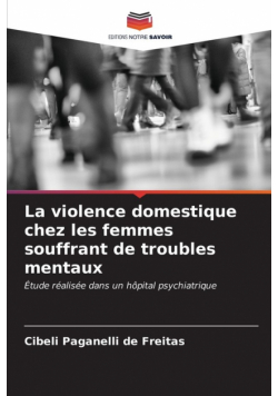 La violence domestique chez les femmes souffrant de troubles mentaux