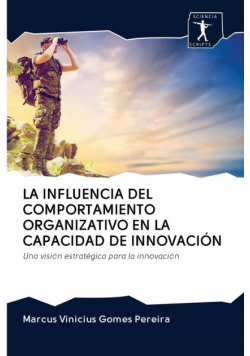 La Influencia Del Comportamiento Organizativo En La Capacidad De Innovación